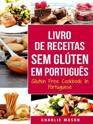 Livro de Receitas Sem Glúten Em português/ Gluten Free Cookbook In Portuguese - ebook